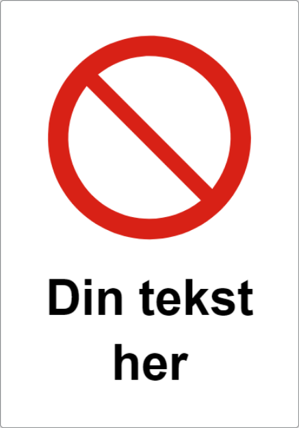 Bilde av Forbudsskilt med valgfri tekst og  symbol