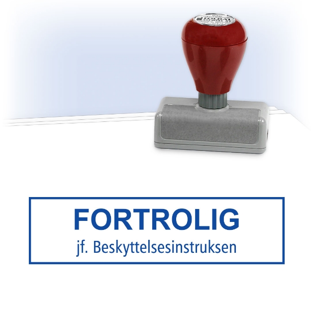 Stempel for sikkerhetsgradering, FORTROLIG. jf. Beskyttelsesintruksen